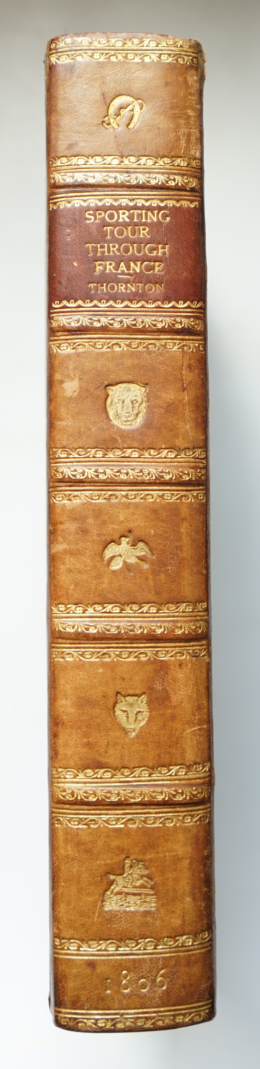 Thornton, Col. Thomas - A Sporting Tour through various parts of France in the year 1802, 2 vols in 1, 1st edition, 4to, diced calf rebacked, with half title, engraved portrait frontispiece, engraved additional title, 48